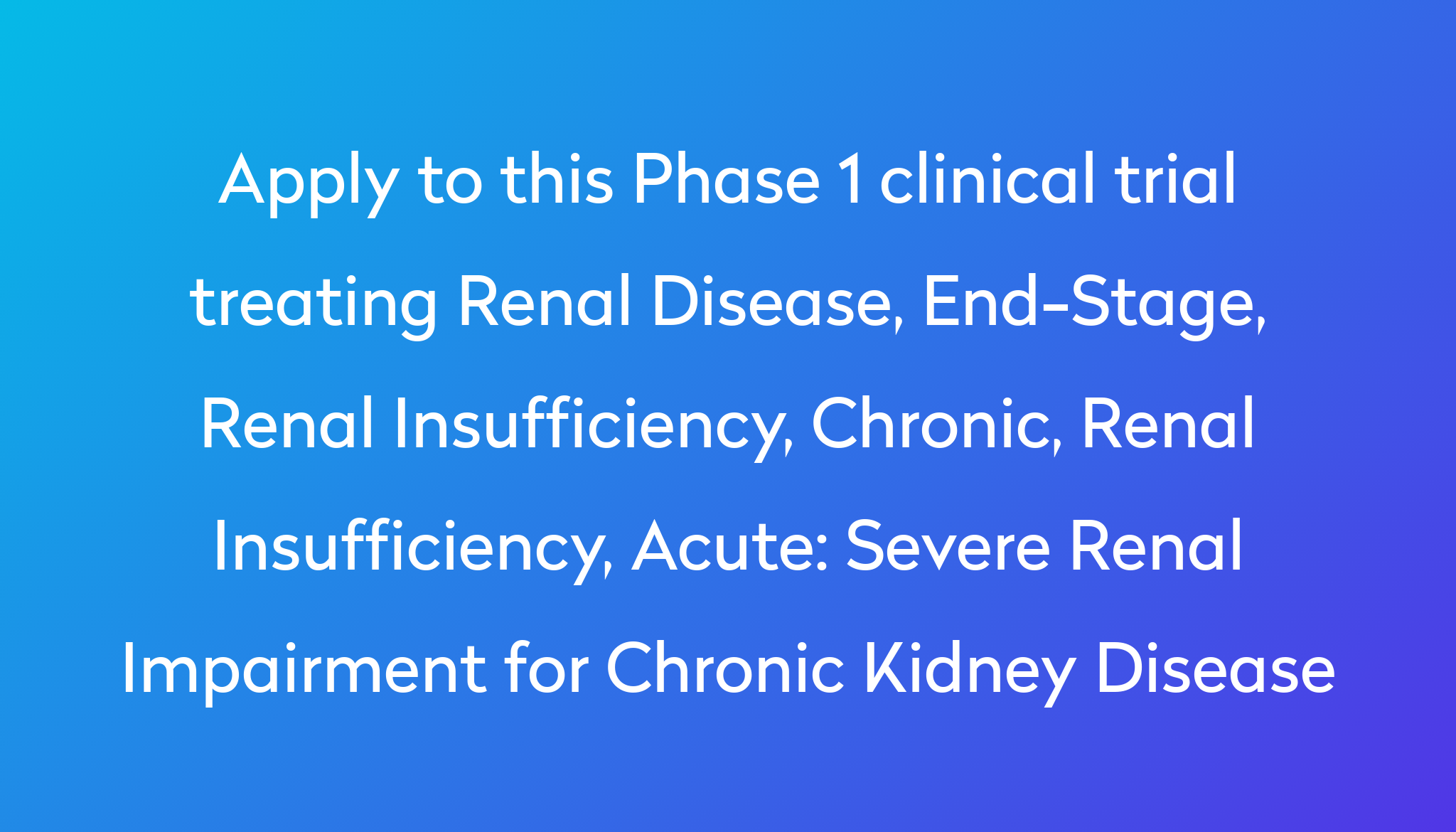 severe-renal-impairment-for-chronic-kidney-disease-clinical-trial-2023